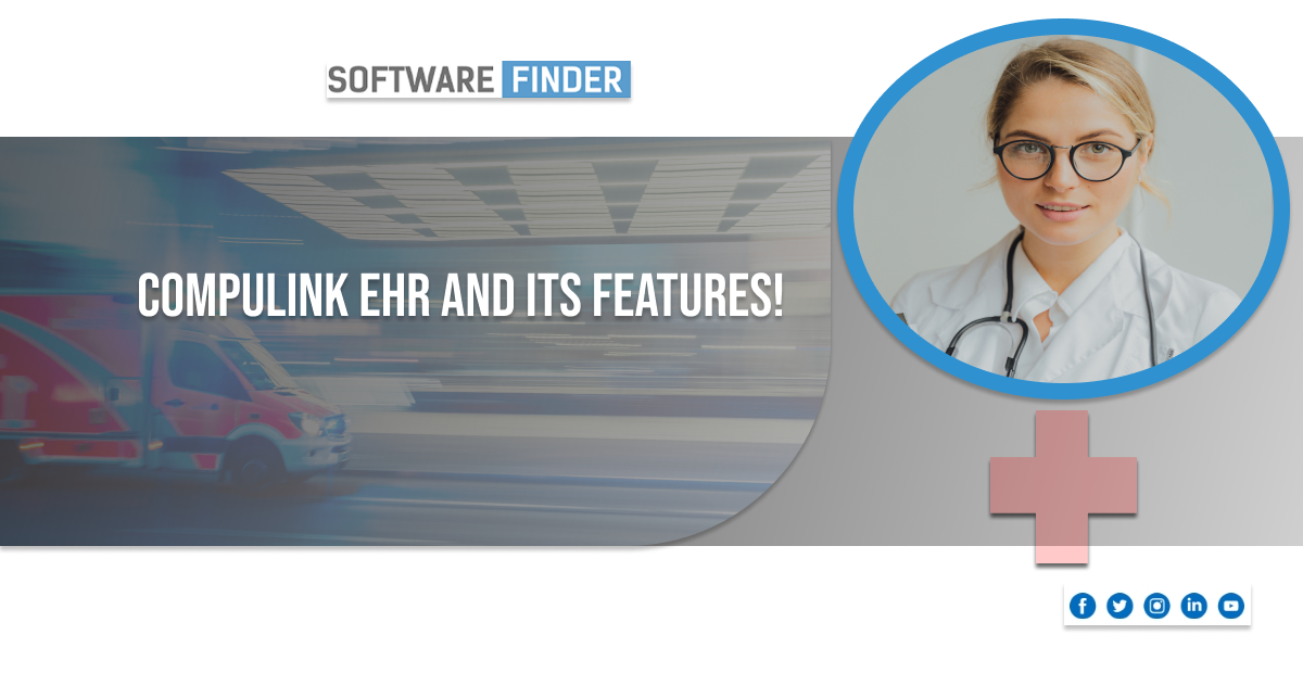 Compulink EHR and Its Features!