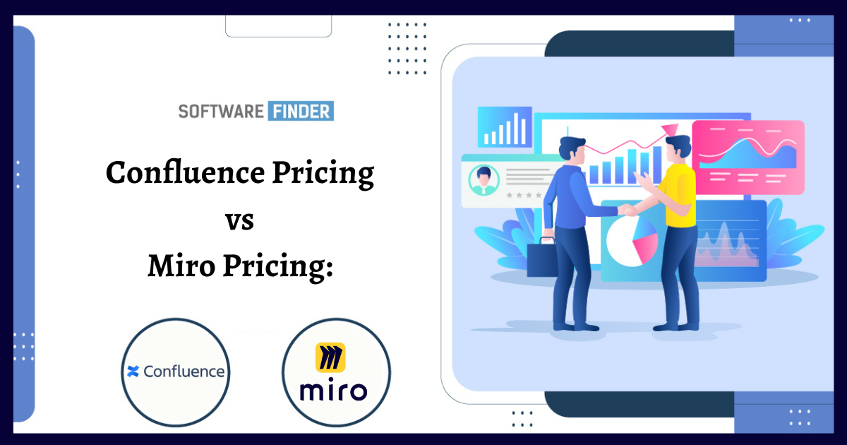 Confluence Pricing vs Miro Pricing Which One Fits Your Team's Needs
